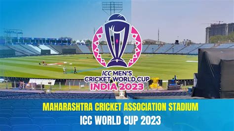 ICC World Cup 2023: Maharashtra Cricket Association Stadium, Pune MCA Stadium matches, Ticket ...