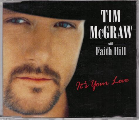 Tim McGraw With Faith Hill - It's Your Love (1998, CD) | Discogs