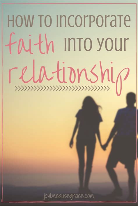 How to Incorporate Faith into your RelationshipJoy Because Grace