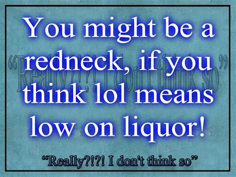 Funny Redneck Quotes And Sayings - ShortQuotes.cc