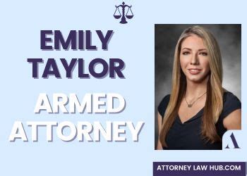 Emily Taylor Armed Attorney - Attorney Law Hub