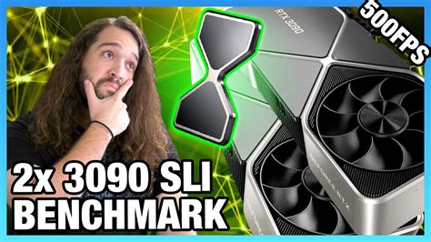 2x NVIDIA RTX 3090 SLI Benchmarks: 500FPS, 700W, & Limited Support