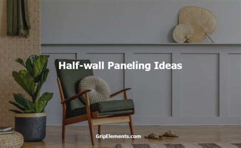 Half-wall Paneling Ideas - GRIP ELEMENTS