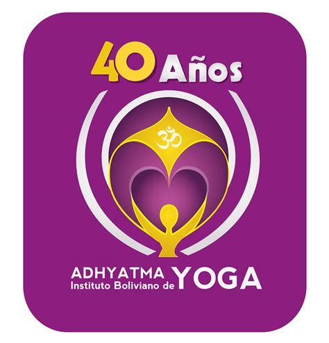 Instituto Boliviano de Yoga - Adhyatma Yoga | Cochabamba