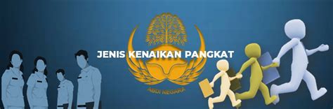 Jenis Kenaikan Pangkat PNS - Berbagi Informasi