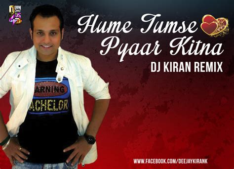 Hume Tumse Pyar Kitna - Dj Kiran Remix