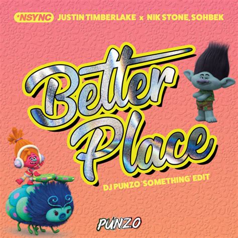 Stream *NSYNC, Justin Timberlake x Nik Stone, SOHBEK - Better Place (DJ ...