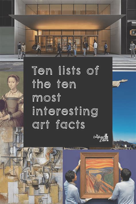 Ten Lists of 10 Interesting Art Facts - The Laughing Zebra