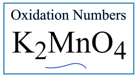 How to find the Oxidation Number for Mn in K2MnO4 (Potassium manganate) - YouTube