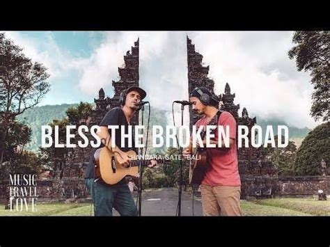 Bless the Broken Road - Music Travel Love- Video Lyrics - YouTube