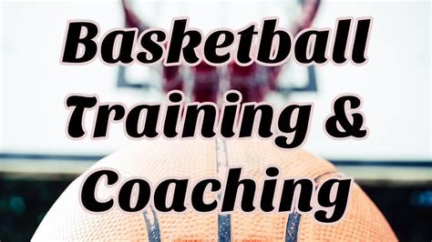 Basketball Training and Coaching - Basketball Coaching Tips - YouTube