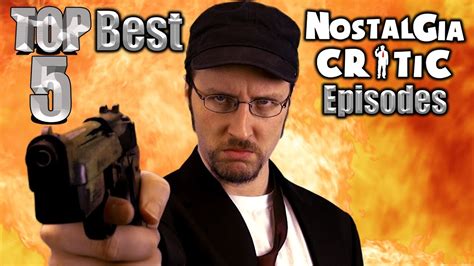 Top 5 Best Nostalgia Critic Episodes - YouTube