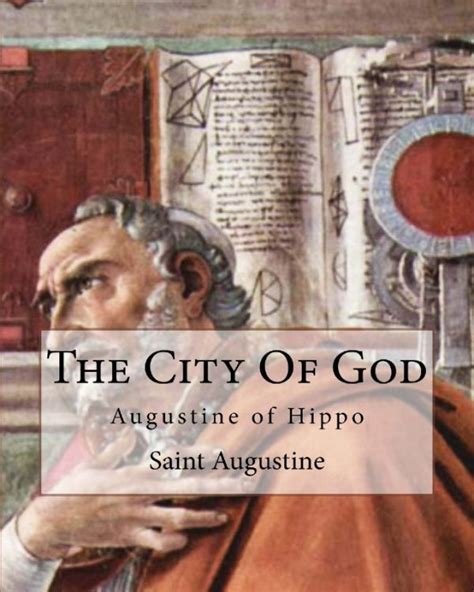 The City Of God: Augustine of Hippo by Saint Augustine and David Clarke ...