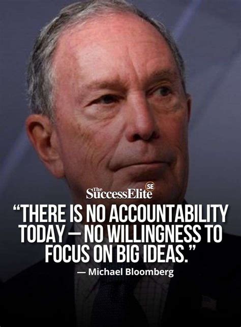 Top 35 Michael Bloomberg Quotes On Focus