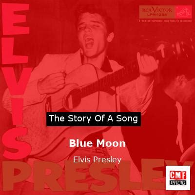 The story of the song Blue Moon - Elvis Presley