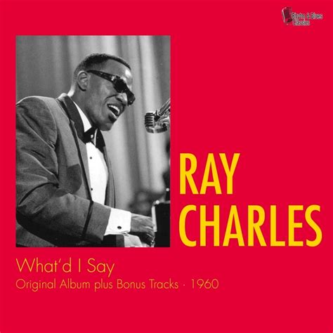 What d I Say (original album Plus bonus tracks) by Ray Charles on MP3, WAV, FLAC, AIFF & ALAC at ...