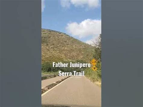 Father Junipero Serra Trail - YouTube