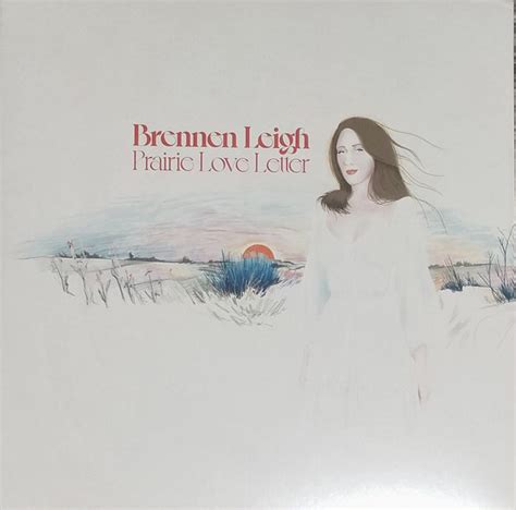 Brennen Leigh - Prairie Love Letter | Releases | Discogs