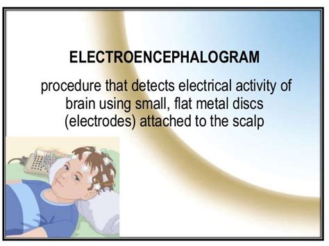 ELECTROENCEPHALOGRAM/ ELECTROENCEPHALOGRAPHY