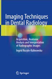 Imaging Techniques in Dental Radiology - Online Dental Library