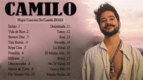 Camilo Remix 2022 - Camilo Grandes Éxitos - Las 20 Mejores Canciones De Camilo - YouTube