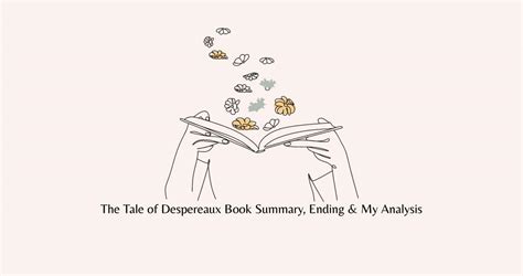 The Tale of Despereaux Book Summary, Ending, Quotes & Review 2024