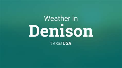 Weather for Denison, Texas, USA