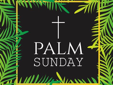 Palm Sunday in 2022/2023 - When, Where, Why, How is Celebrated?