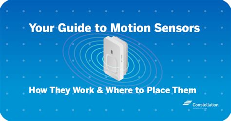 Motion Sensors: How They Work & Where to Place Them | Constellation