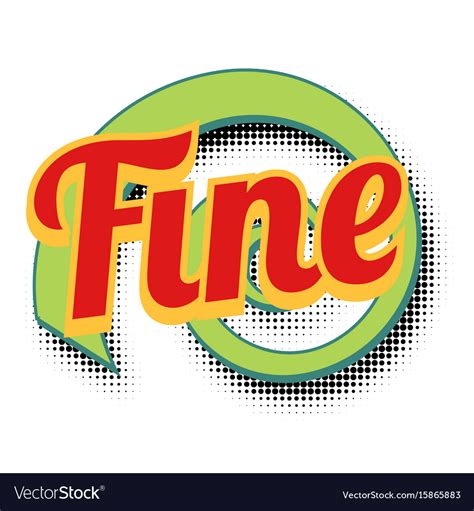 Fine comic word Royalty Free Vector Image - VectorStock