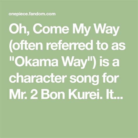 Oh, Come My Way (often referred to as "Okama Way") is a character song ...