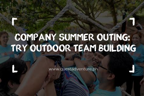 Company Summer Outing: Try Outdoor Team Building - Quest Adventure Camp