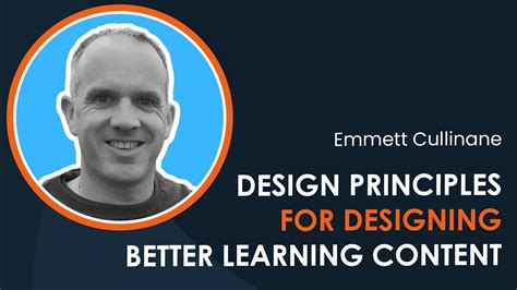 Design Principles for designing better learning content (Mayers 12 Principles) with Emmett ...