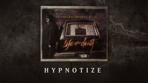 The Notorious B.I.G. - Hypnotize