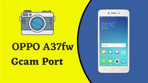 OPPO A37fw Gcam Port | Latest Config File Download - Gcam Store