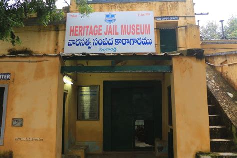 HERITAGE JAIL MUSEUM, (HYDERABAD) SANGAREDDY - Tripoto