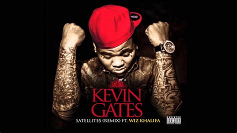 Kevin Gates - Satellites (Remix) ft Wiz Khalifa - YouTube