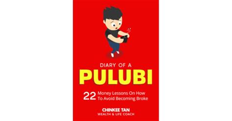 Diary of a Pulubi: 22 Money Lessons on How To Avoid Becoming Broke by Chinkee Tan