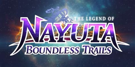 The Legend of Nayuta: Boundless Trails - Review - Hackinformer