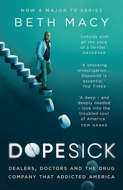 Dopesick: Dealers, Doctors and the Drug Company that Addicted America ...