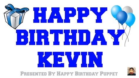 Happy Birthday Kevin - Best Happy Birthday Song Ever - YouTube