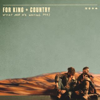 for KING & COUNTRY Lyrics