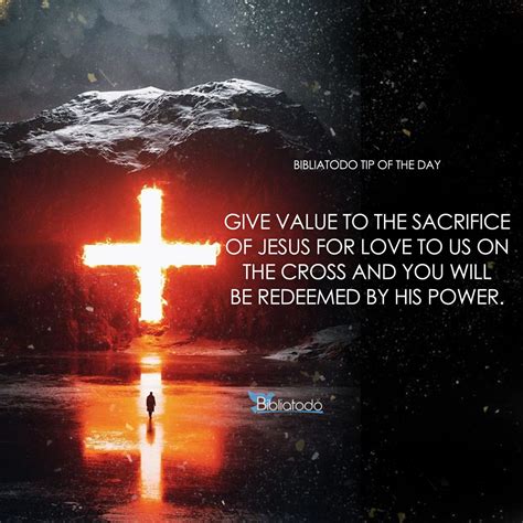 Give value to the sacrifice of Jesus - CHRISTIAN PICTURES