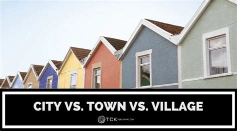 City vs. Town vs. Village: How to Describe Places - TCK Publishing