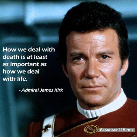 Dealing with life, and dealing with death. | Star trek quotes, Star trek funny, Star trek movies