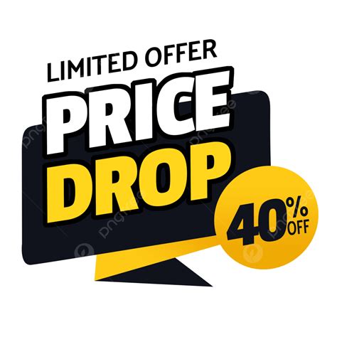 Limited Offer Price Drop 40 Off, Discount, Price, Sale PNG Transparent Clipart Image and PSD ...