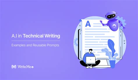 AI in Technical Writing - Examples and Reusable Prompts - WriteMe.ai