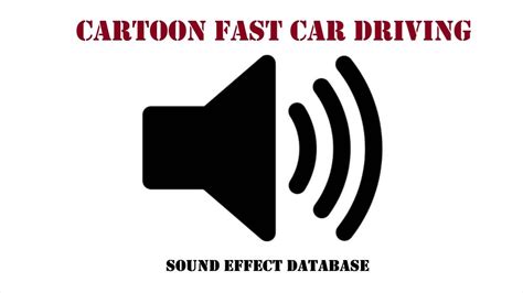 Cartoon Fast Car Driving Sound Effect - YouTube