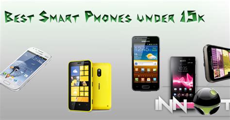 7 Best Smart Phones under 15000 | INNOTECHiVE