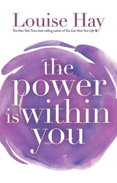 The Power Is Within You by Louise L. Hay, Paperback | Barnes & Noble®